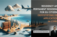 Residency and Permanent Residency for EU citizens: Demystifying MEU Applications in Cyprus